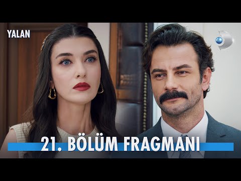 Yalan 21. Bölüm Fragmanı                                                                                                                                                                                                                                  