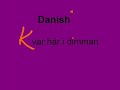 Danish - Kvar h�r i dimman