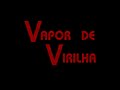 Las Bibas From Vizcaya - Vapor de Virilha (O curta metragem)