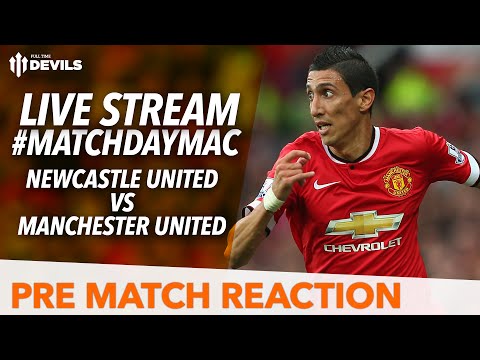Pre Match Reaction LIVE! | Newcastle United vs Manchester United