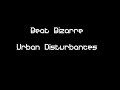 Beat Bizarre - Urban Disturbances Beat Bizarre - Urban Disturbances