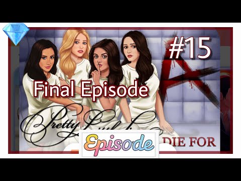 Pretty Little Liars: To Die For - Ep 15 (Final Episode 💔) (Gem Choice 💎) || LKT EPISODE