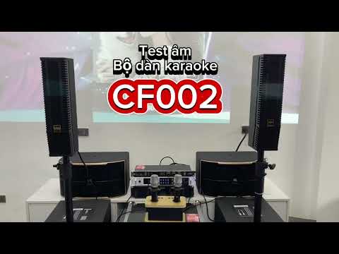 BỘ DÀN ÂM THANH KARAOKE CHÍNH HÃNG CHẤT LƯỢNG CF002