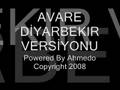 AVARE DIYARBAKIR VERSIYONU