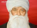 Whole Video Available at:
http://www.SikhVideos.org/vich-bani-amrit-sare.htm
Clip 6 of Vich Bani Amrit Sare
Humble Tribute at The Lotus Feet of Sri Guru Granth Sahib on the Most Sacred GurGaddi Tercentenary.
