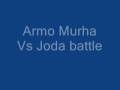 Armo Murha Vs Joda battle