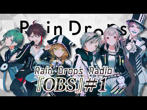 Rain Drops Radio 『OBS』#1