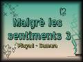 Malgrè les sentiments 3 - Samara Playad