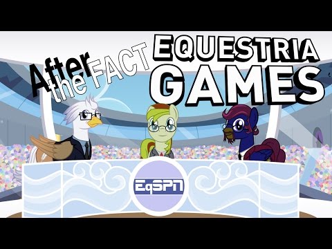 After the Fact: Equestria Games