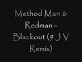 Method Man & Redman - Blackout (9 J W Remix) + download link