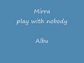 DJ Mirra - play with nobody