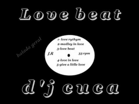 Dj Cuca Love Beat