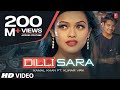 Dilli Sara: Kamal Khan, Kuwar Virk (Video Song) Latest Punjabi Songs 2017 | Dilli Sara: Kamal Khan, Kuwar Virk (Video Song) Latest Punjabi Songs 2017 |