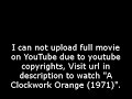 A clockwork orange (1971) part 1 /9,full film/movie online part1