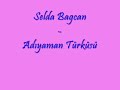 Selda Ba?can - Ad?yaman T�rk�s�