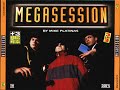 Megasession