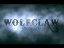 Wolfclaw Intro