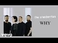 The Cranberries - Why tekst piosenki