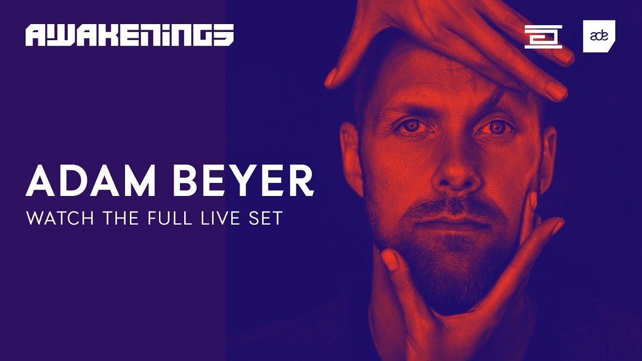 Adam Beyer - Live @ Awakenings x Adam Beyer presents Drumcode ADE 2018