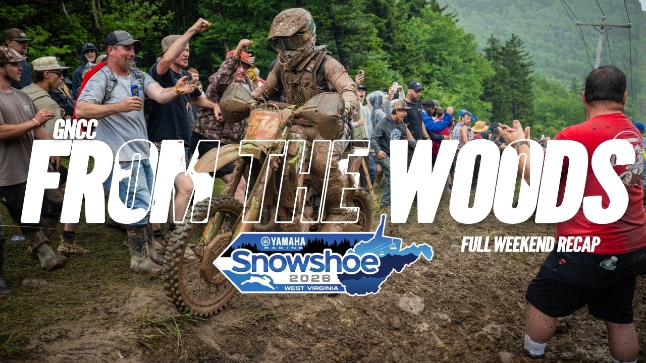 From The Woods - 2026 Yamaha Racing Snowshoe GNCC | Round 9 Weekend Recap