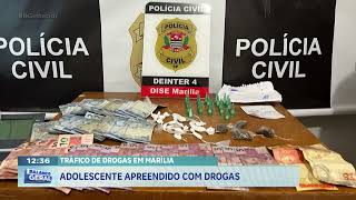 Tráfico de drogas em Marília: adolescente apreendido com drogas