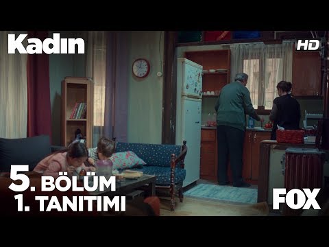 Kadın 5. Bölüm Fragmanı                                                                                                                                                                                                                                   