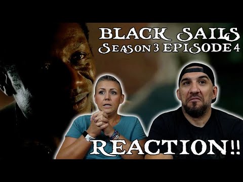 Black Sails Season 3 Episode 4 'XXII.' REACTION!!