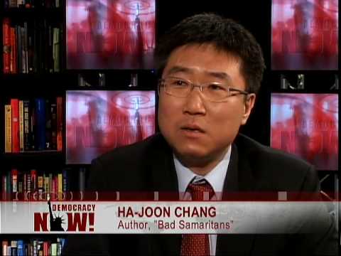 Economist Ha-Joon Chang on "The Myth of Free Trade and the Secret History of ...