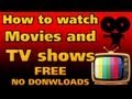 How to watch HD Movies AND TV online FREE (No downloads required) How to watch HD Movies AND TV online FREE (No downloads required)