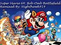 Super Mario: Bob-Omb Battlefield By Nighthawk919