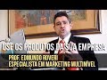 Use o produto da sua Empresa Multinivel com Edmundo Roveri
