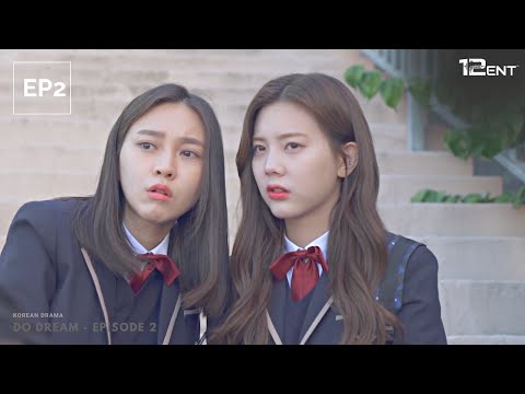 Korean Drama - DO DREAM | Eng Sub | Episode 2 | Full Episode