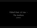 Pitbull Feat. Lil Jon - The Anthem