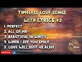 Download Timeless Love Songs With Lyrics 2 Mp3 Song