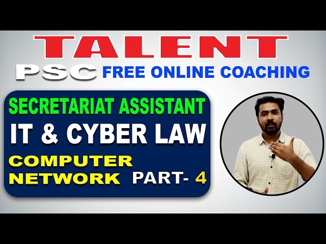 KERALA PSC | Degree Level | Secretariat Assistant | IT & CYBER LAW - COMPUTER NETWORK- 4