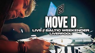 Move D - Live @ Baltic Weekender Liverpool 2017