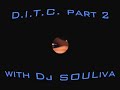 D.I.T.C. part. 2-*Diggin' In The Crates*Dj SOULiva