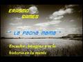 videos de Leyenda -  La Pacha Mama - ERASMO