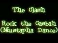 The Clash - Rock the Casbah (Mustapha Dance)