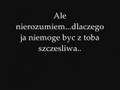 Dlaczego mnie niekochasz....