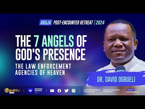 THE SEVEN ANGELS OF GOD'S PRESENCE | DR DAVID OGBUELI #angels #power# supernatural #prayers