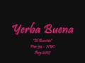 yerba buena @ pier 54 - nyc