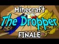 Minecraft - The Dropper Ep.7 " FINALE "