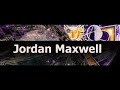 Jordan Maxwell Update Pt.3