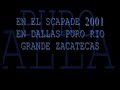 en el scapade 2001 puro rio grande zac 