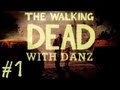 The Walking Dead w/ Danz - Pt1 THE BEGINNING (Episode One)