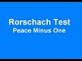 Rorschach Test - Peace Minus One