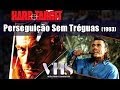 ver trabalho Hard Target - Perseguição Sem Tréguas