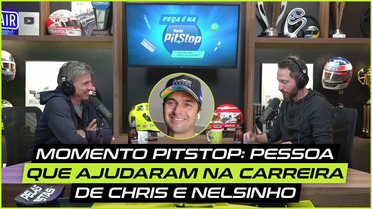 Momento Pitstop: Pessoas que ajudaram na carreira de Chris e Nelsinho #cortes #pelaspistaspodcast