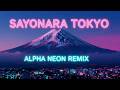 KAMI GARE feat ANAYA - Sayonara Tokyo (Alpha Neon Remix) 2026